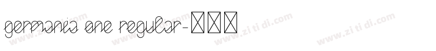 Germania One Regular字体转换 Germania One Regular字体转换